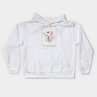 Be Always in Bloom Kids Hoodie